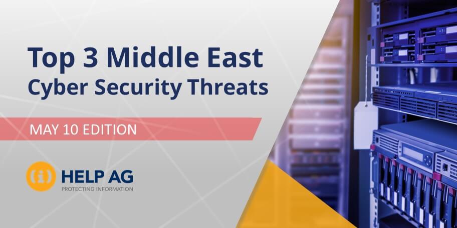 TOP MIDDLE EAST CYBER THREATS-10 MAY 2018