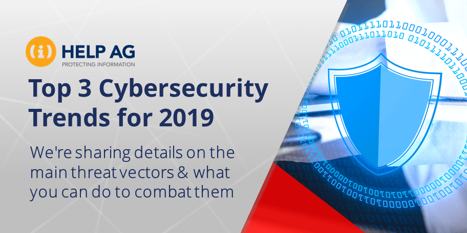 TOP CYBER THREATS ORGANIZATIONS NEED TO MITIGATE IN 2019