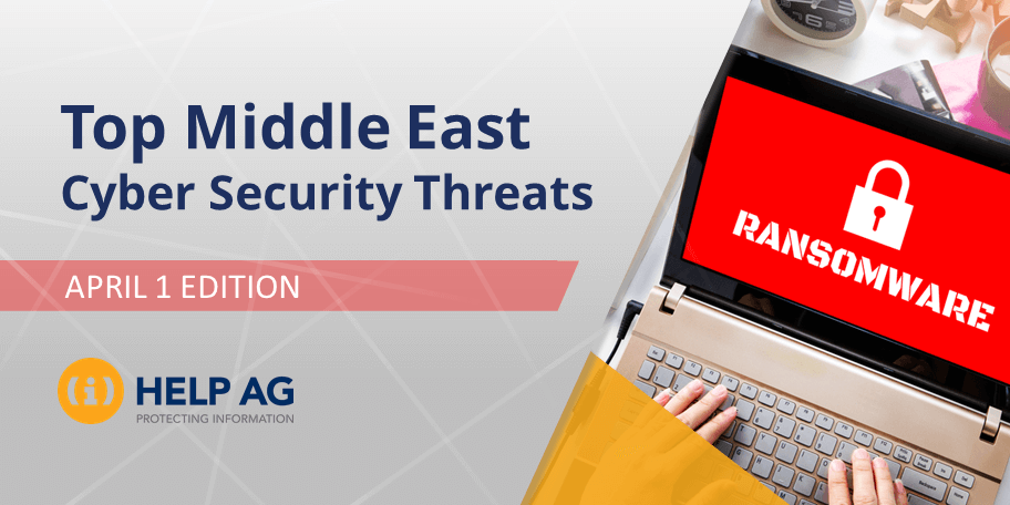 Top Middle East Cyber Threats- 1 April 2019